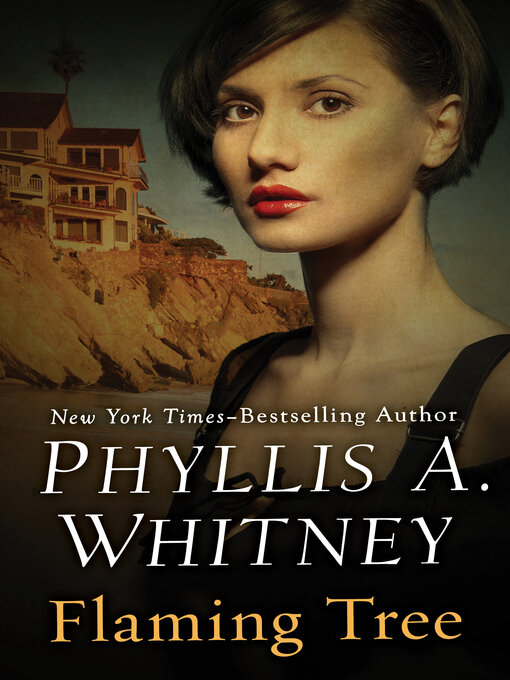 Title details for Flaming Tree by Phyllis A. Whitney - Available